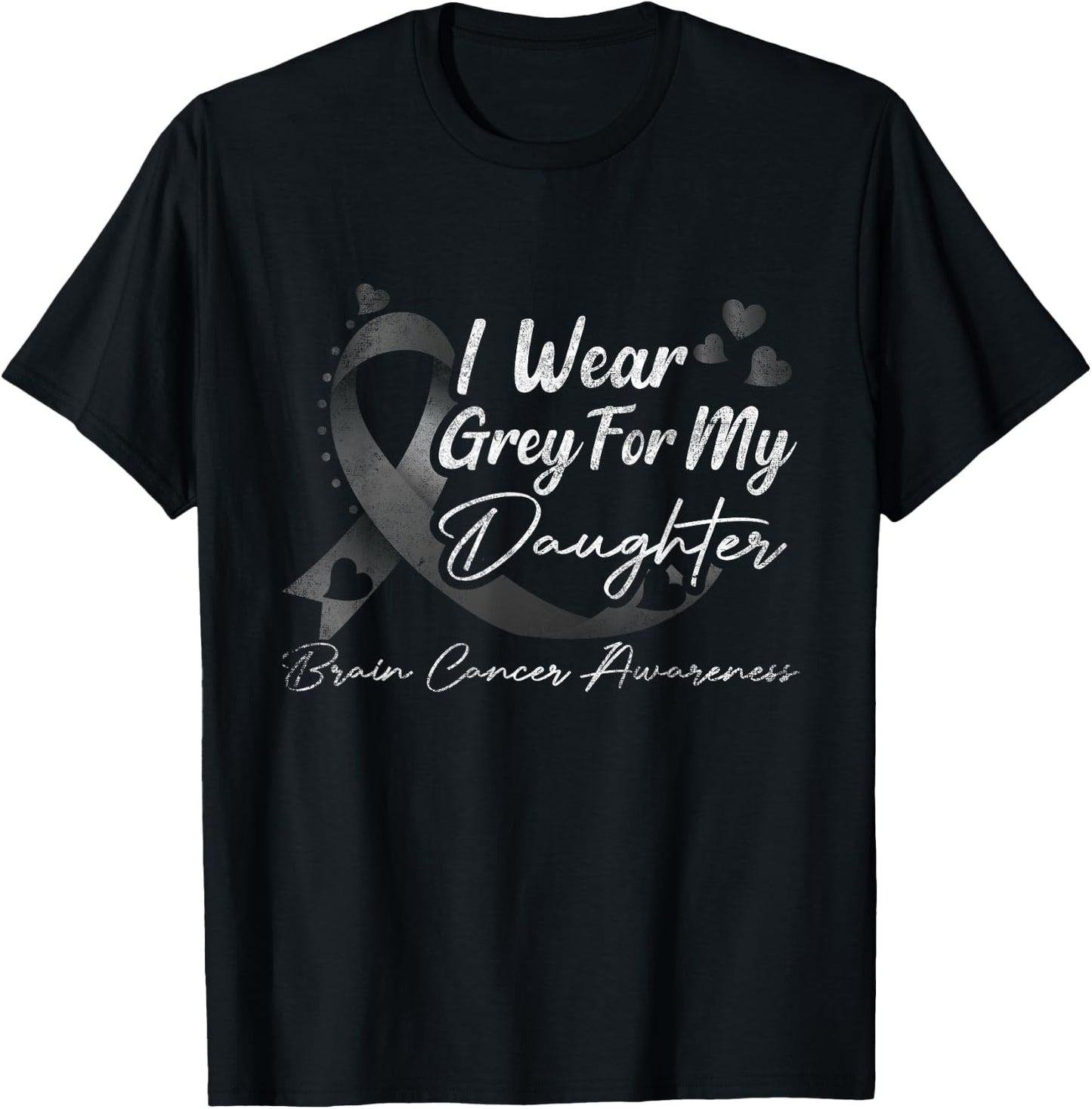 I Wear Grey For My Daughter Brain Cancer Awareness T-Shirt - T-Shirt | Black