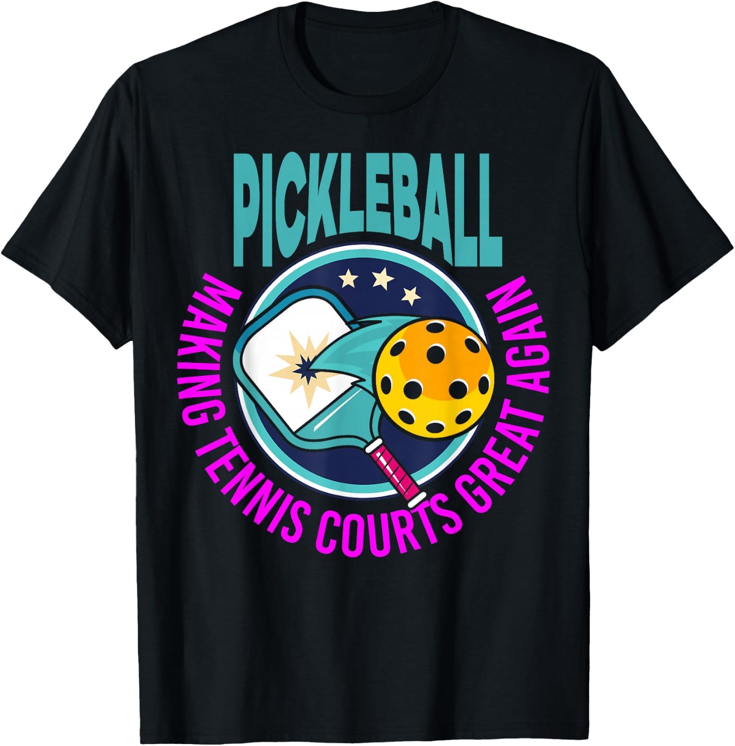 Pickleball - Making Tennis Courts Great Again T-Shirt - T-Shirt | Black