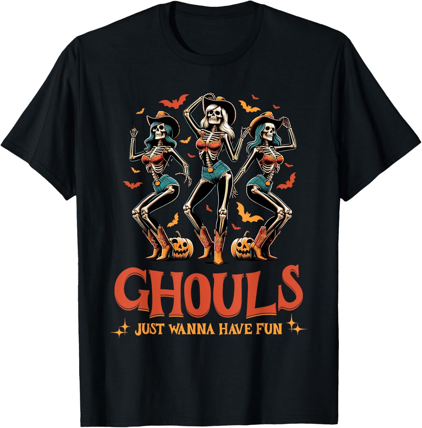 Funny Halloween Ghouls Just Wanna Have Fun Cowgirl T-Shirt - T-Shirt | Black