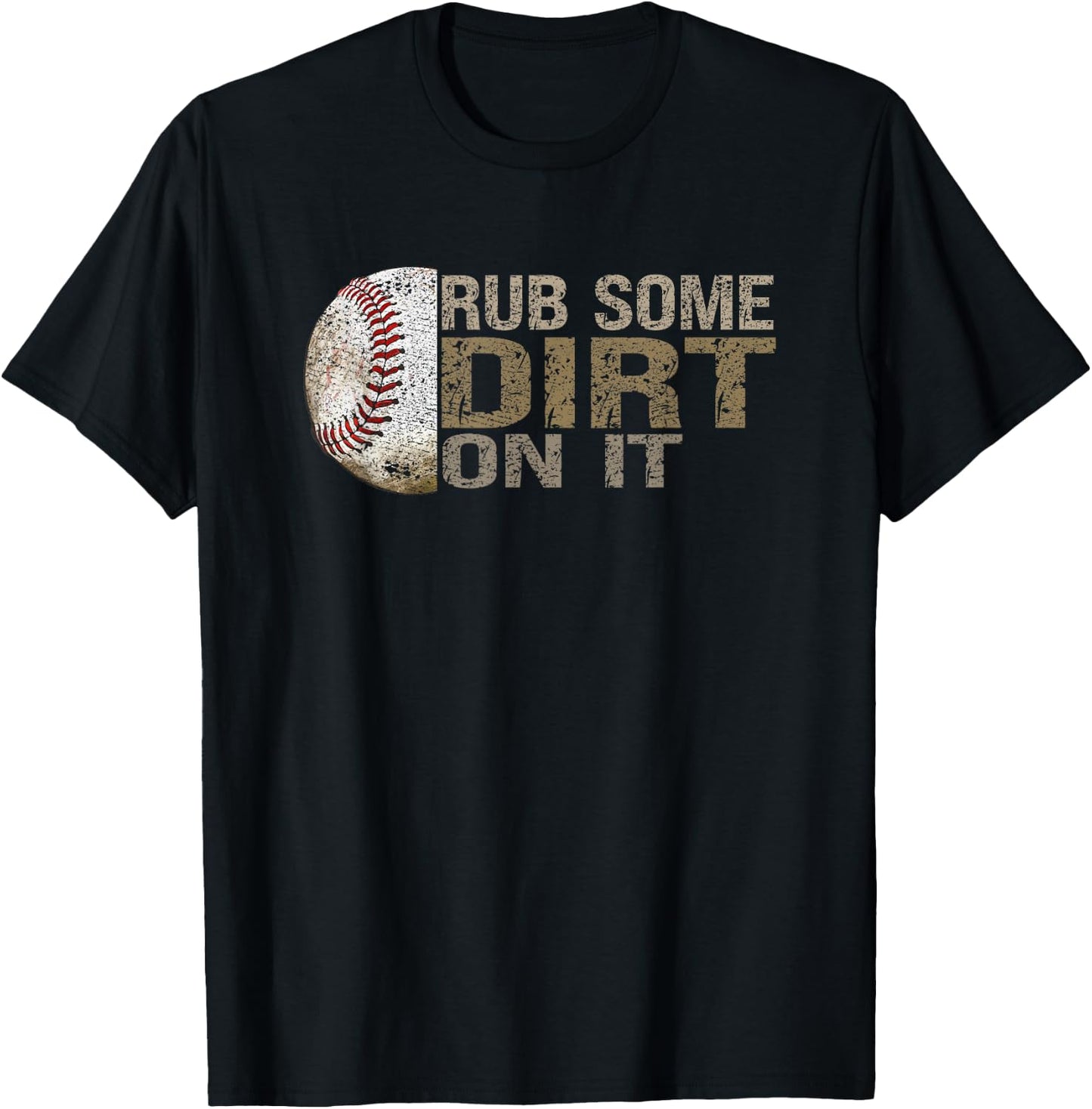 Funny "Rub Some Dirt On It" Baseball T-Shirt - T-Shirt | Black