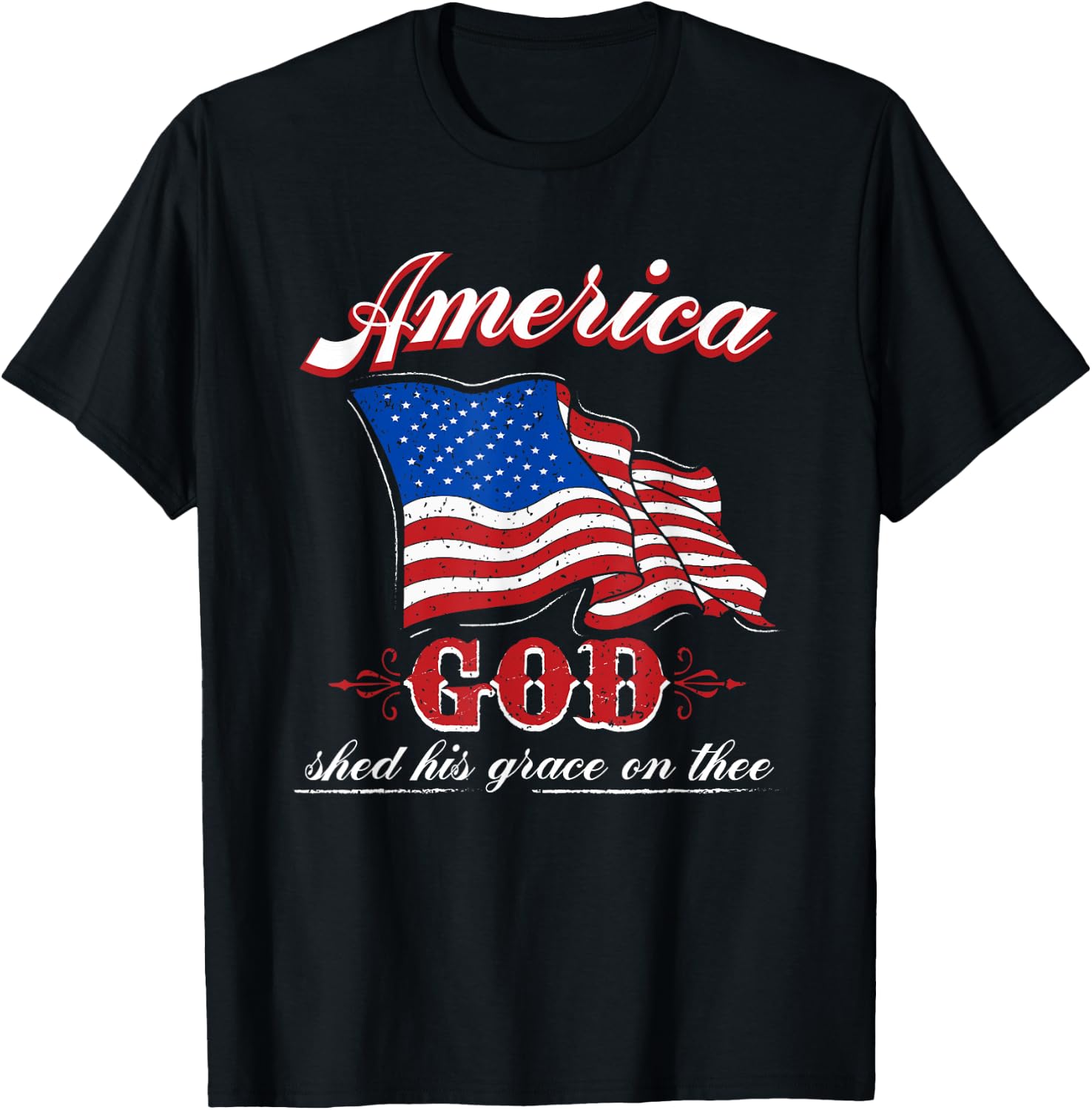 American God Shed His Grace Grace on Thee Christian T-Shirt - T-Shirt | Black