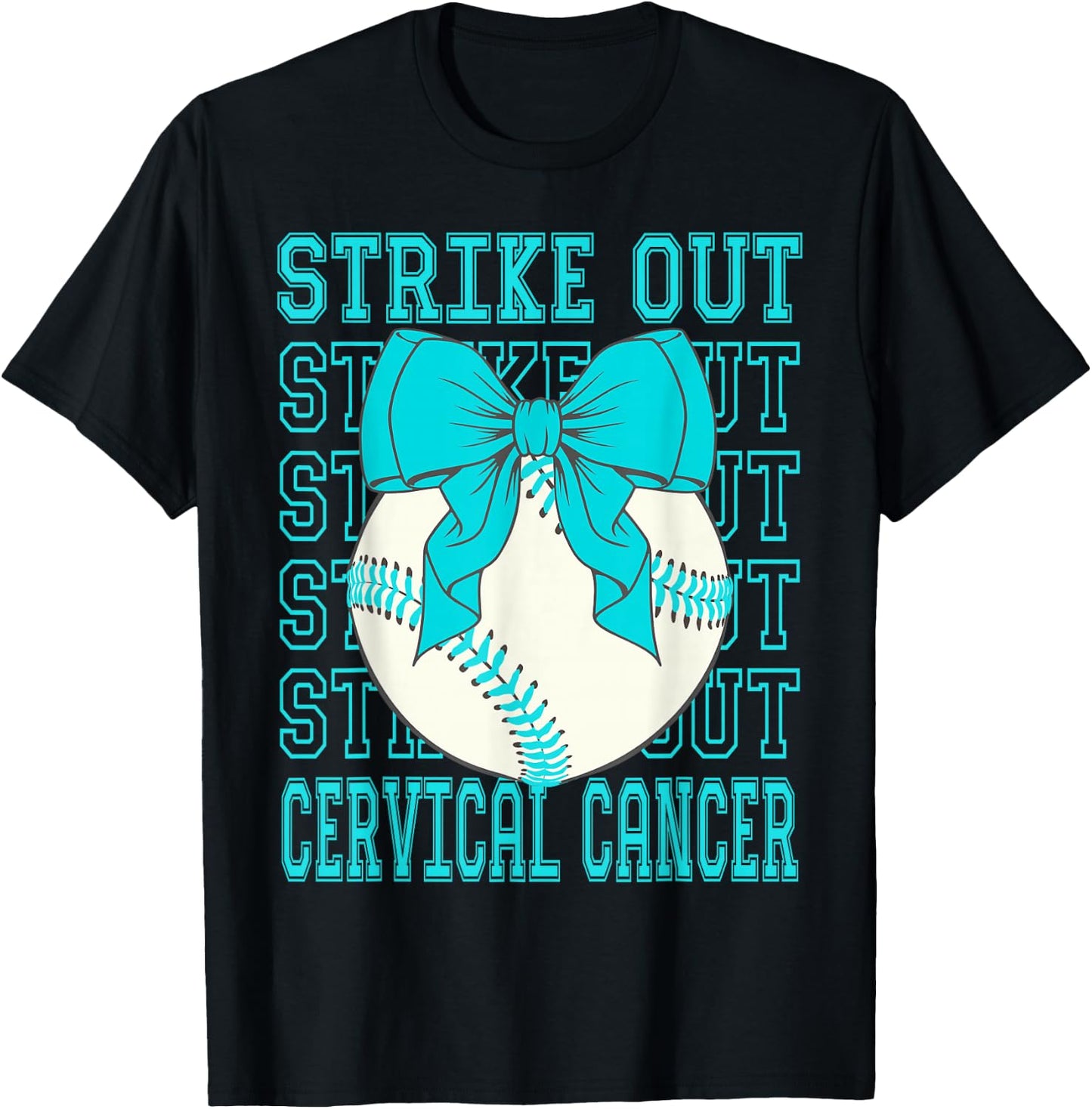 Cervical Cancer Awareness Teal Coquette Baseball Strike Out T-Shirt - T-Shirt | Black