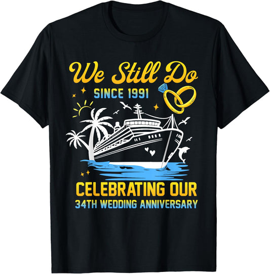We Still Do 34th Wedding Anniversary 34 Years Married Couple T-Shirt - T-Shirt | Black