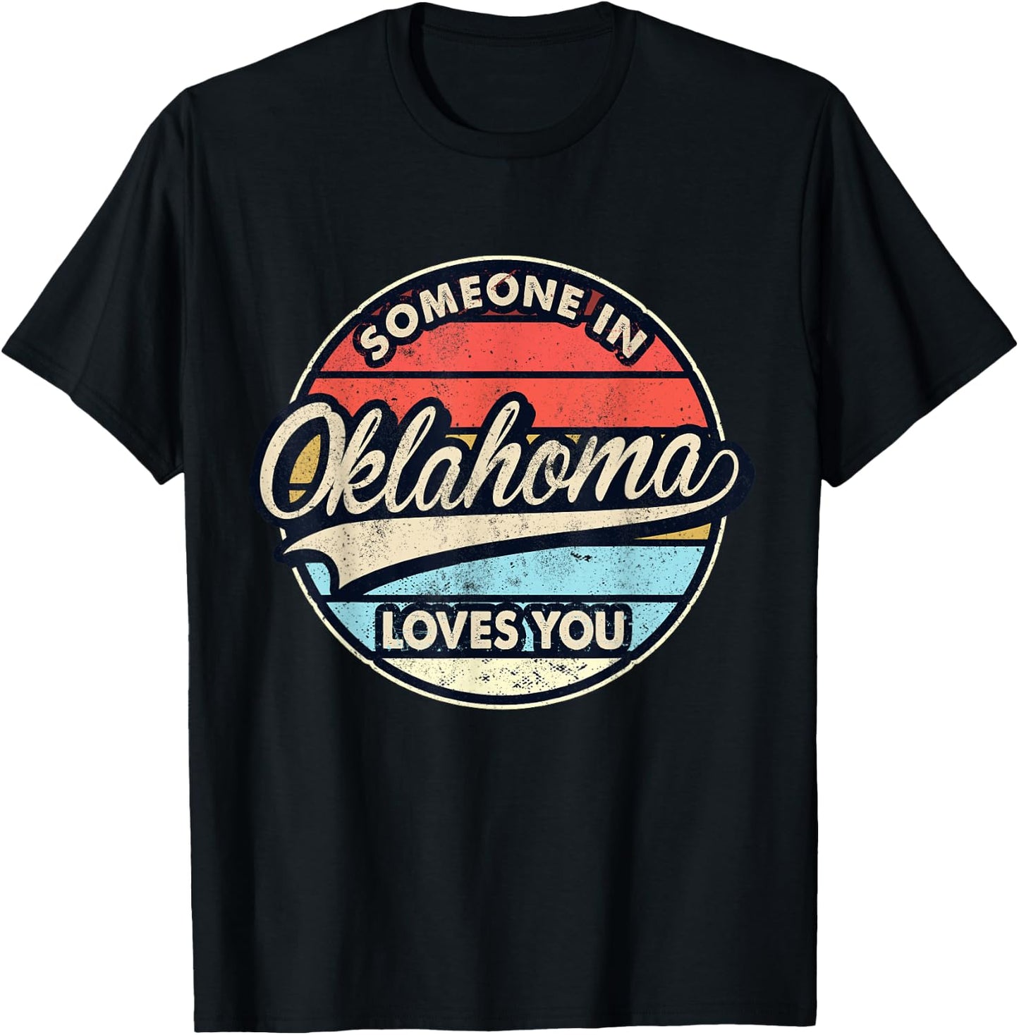 Someone In Oklahoma Loves You US State Cool Retro T-Shirt - T-Shirt | Black