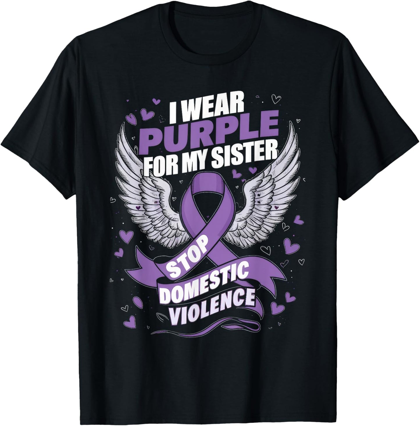 I Wear Purple For My Sister Gift Domestic Violence Awareness T-Shirt - T-Shirt | Black