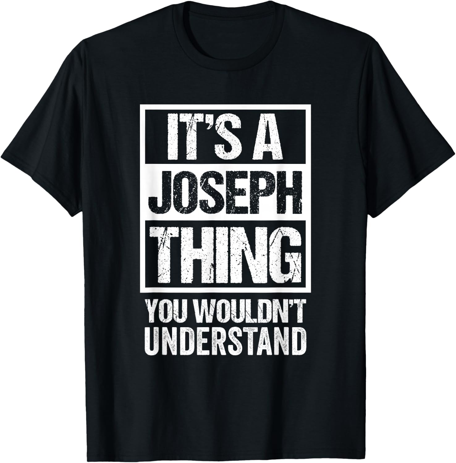 It's A Joseph Thing You Wouldn't Understand T-Shirt - T-Shirt | Black
