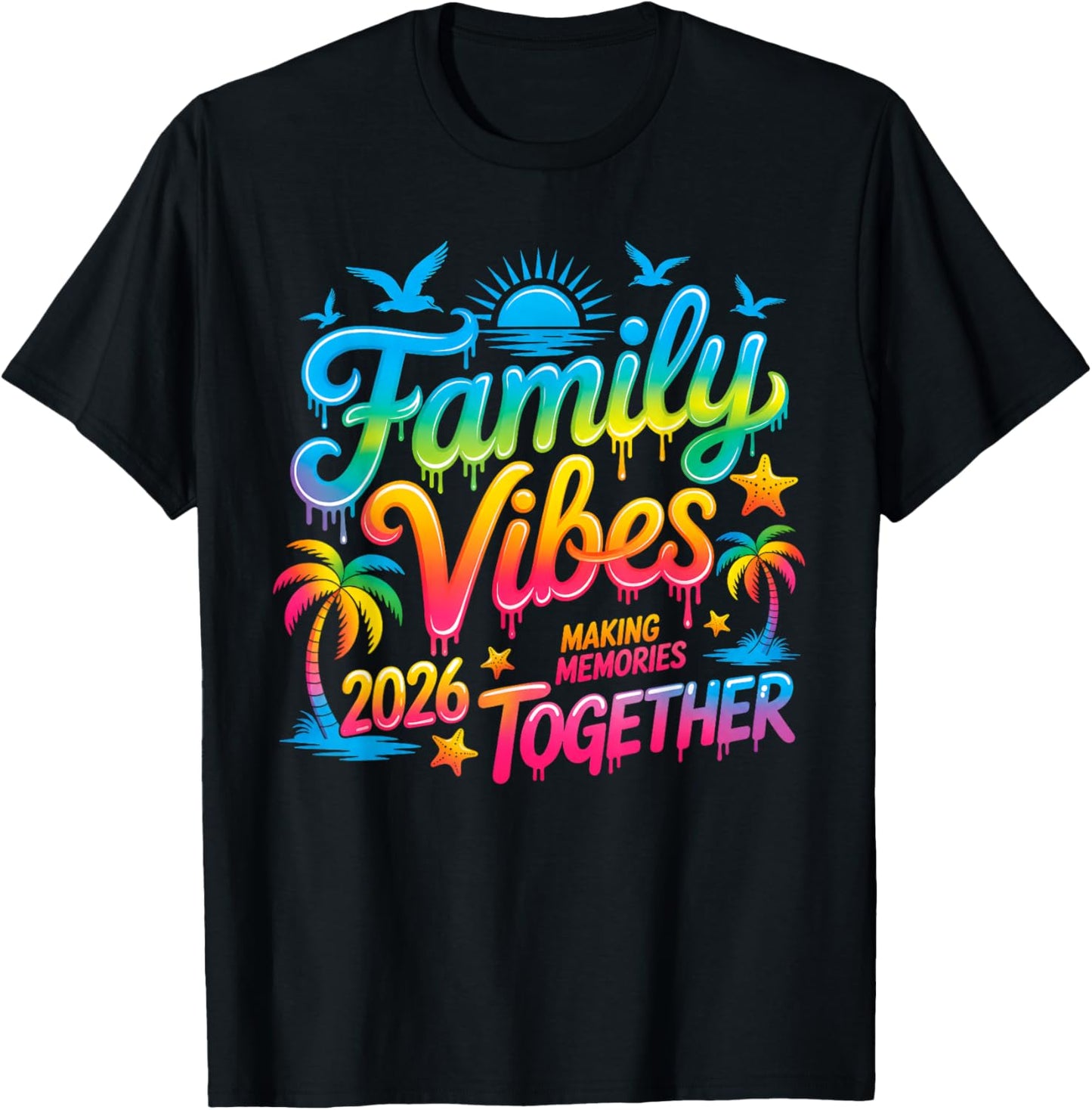 Summer Vacation Family Vibes 2026 Making Memories Together T-Shirt - T-Shirt | Black