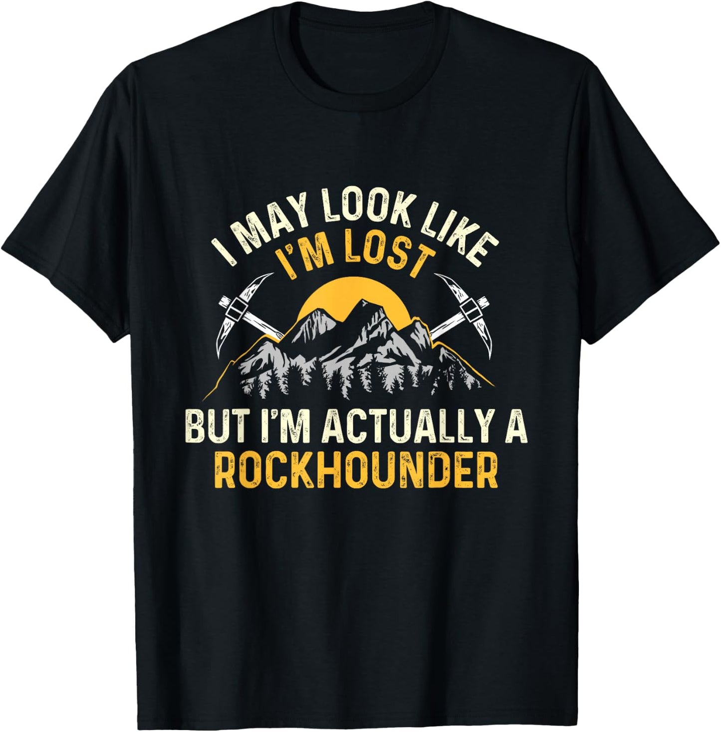 I'm Actually A Rockhounder - Rock Collector Geode Hunter T-Shirt - T-Shirt | Black