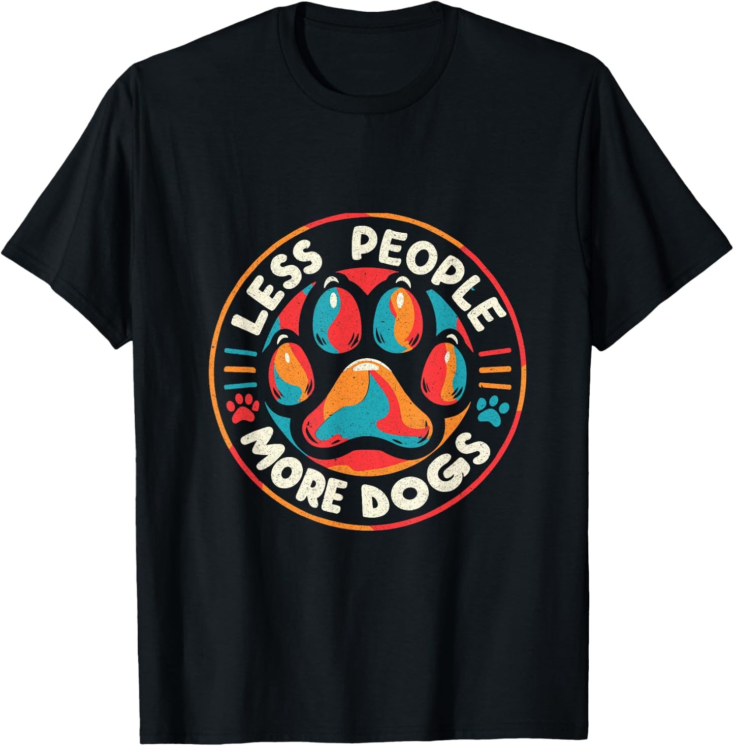 funny Less People More Dogs , women dog lovers T-Shirt - T-Shirt | Black