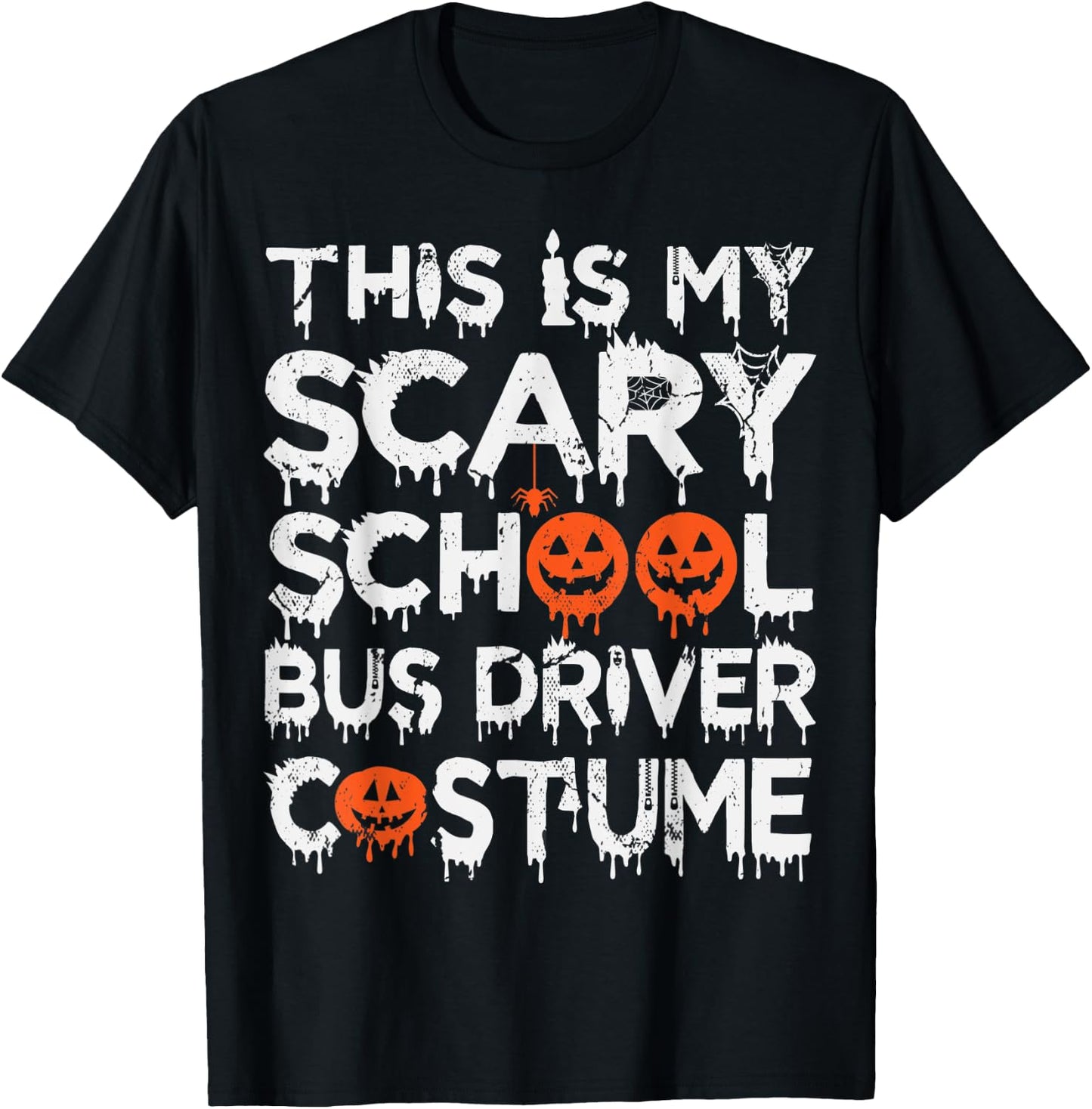 This Is My Scary School Bus Driver Costume Halloween T-Shirt - T-Shirt | Black