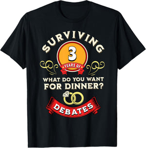 Surviving 3 Years Of Debates Funny 3rd Wedding Anniversary T-Shirt - T-Shirt | Black