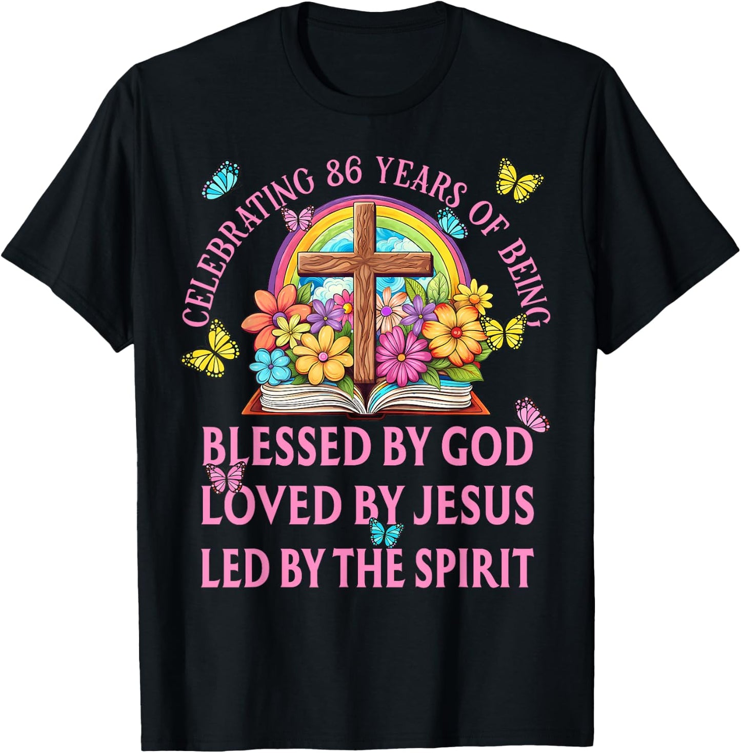 Blessed By God For 86 Years Rainbow And Cross Birthday T-Shirt - T-Shirt | Black