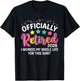 Officially Retired 2026 I Worked My Whole Life for This T-Shirt - T-Shirt | Black