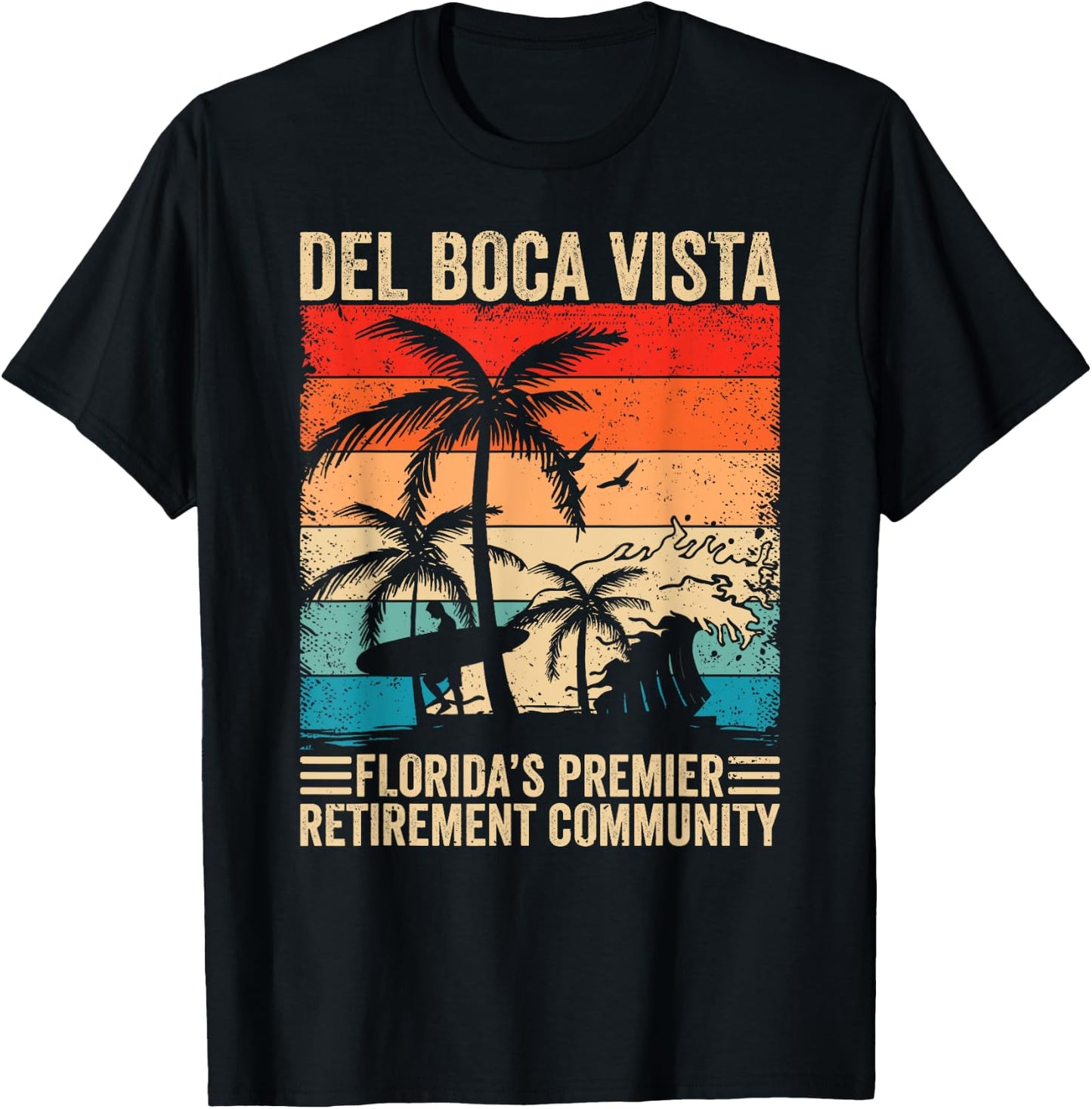 Funny Novelty Design Del Boca Vista Retirement T-Shirt - T-Shirt | Black
