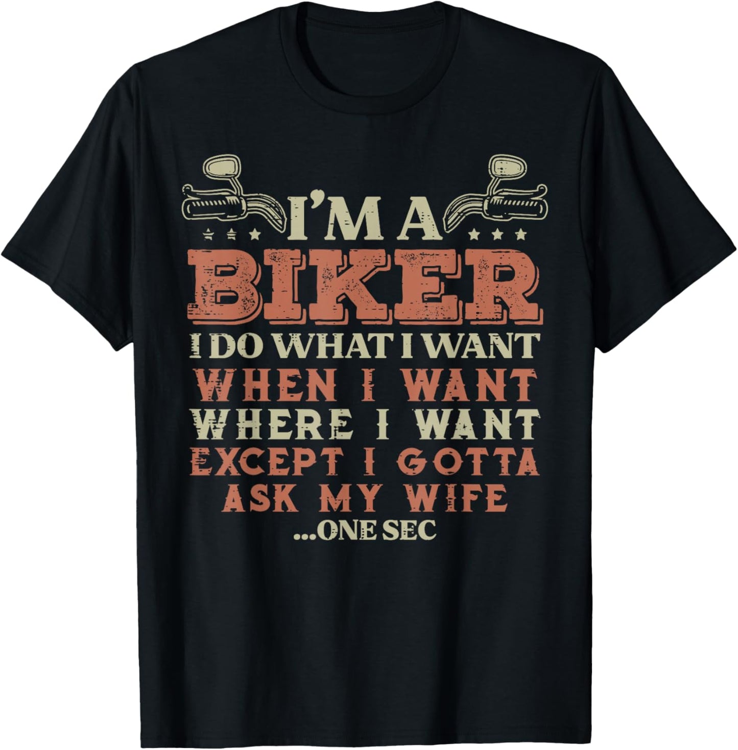 Im A Biker I Do What I Want Funny Motorcycle Motorbike Men T-Shirt - T-Shirt | Black