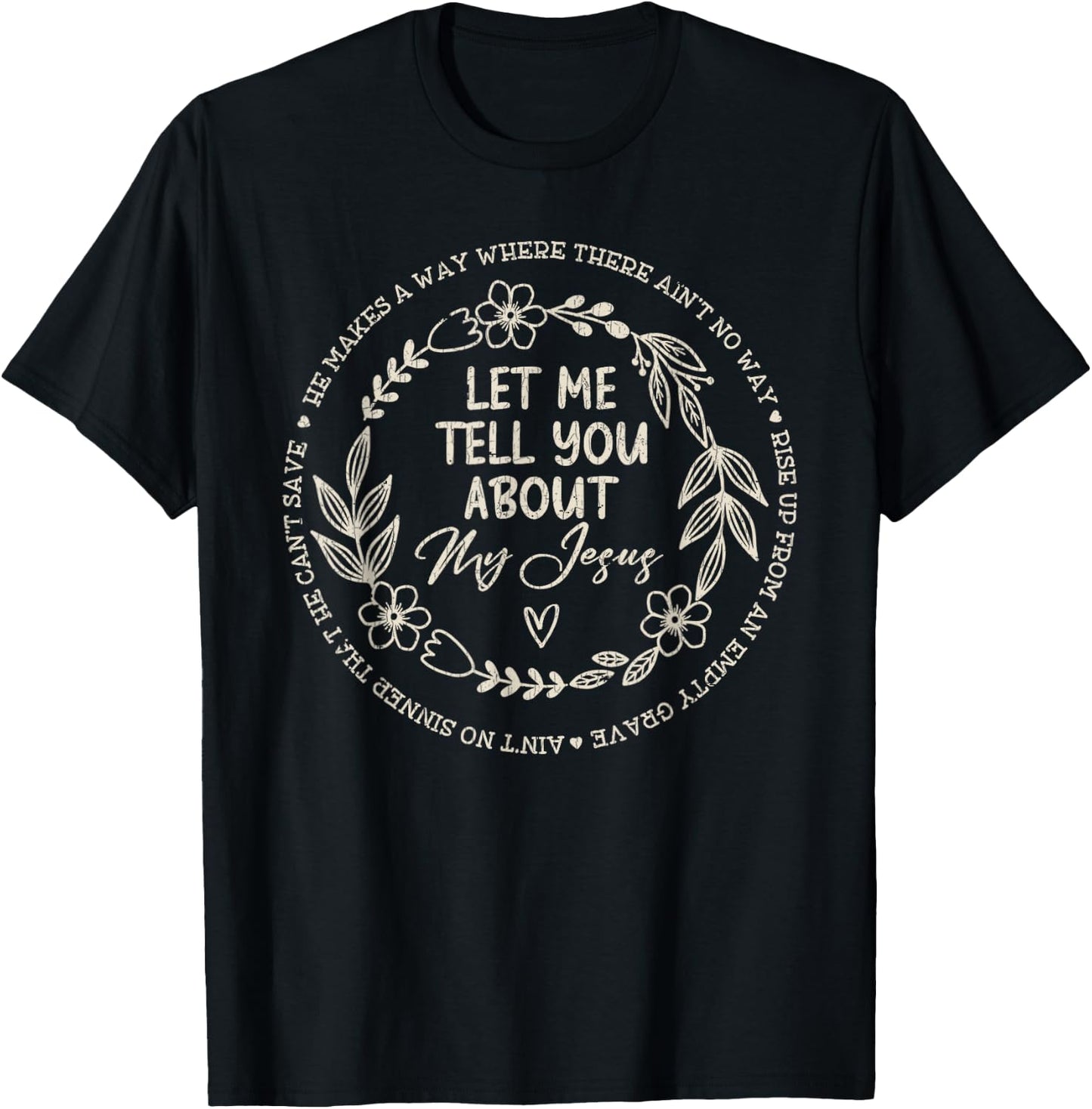 Vintage Retro Let Me Tell You About My Jesus T-Shirt - T-Shirt | Black