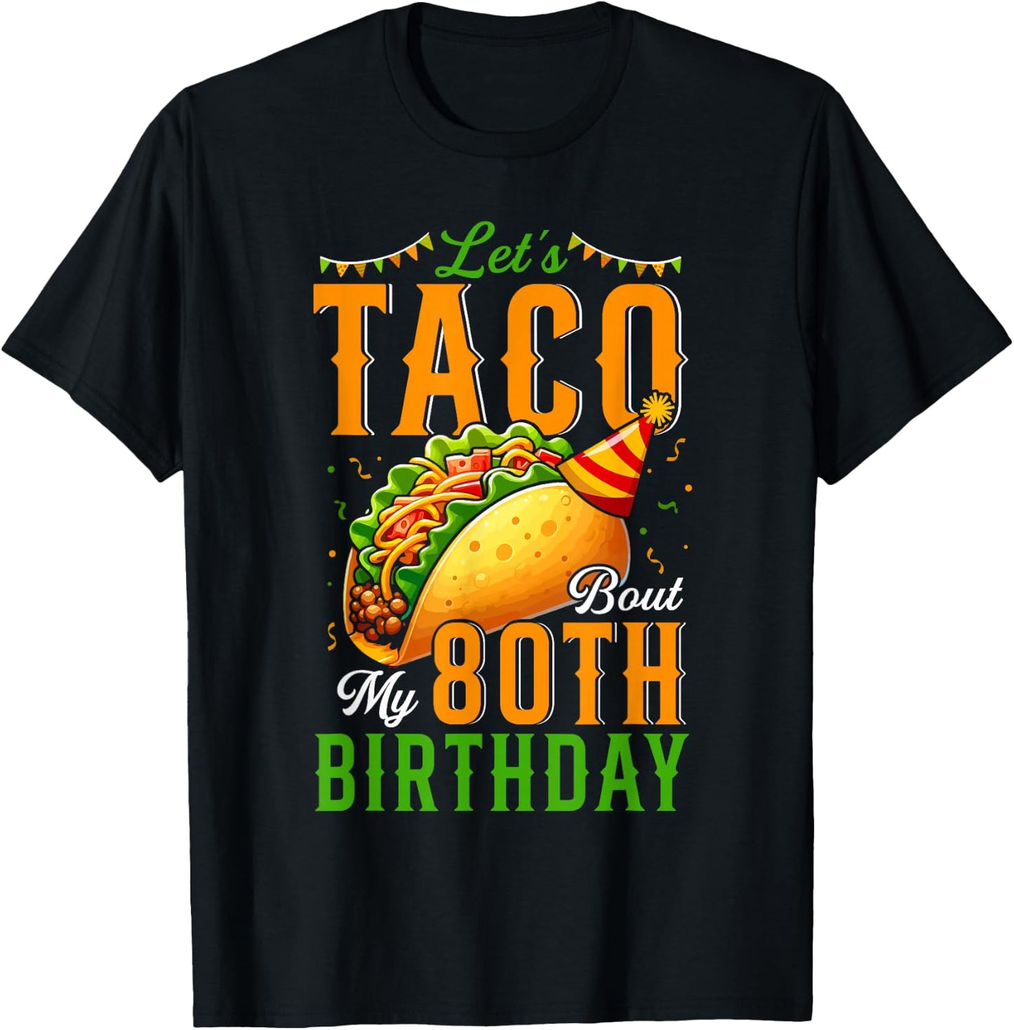 My 80 Birthday Taco Mexican Food Lover Kids Costume Parties T-Shirt - T-Shirt | Black
