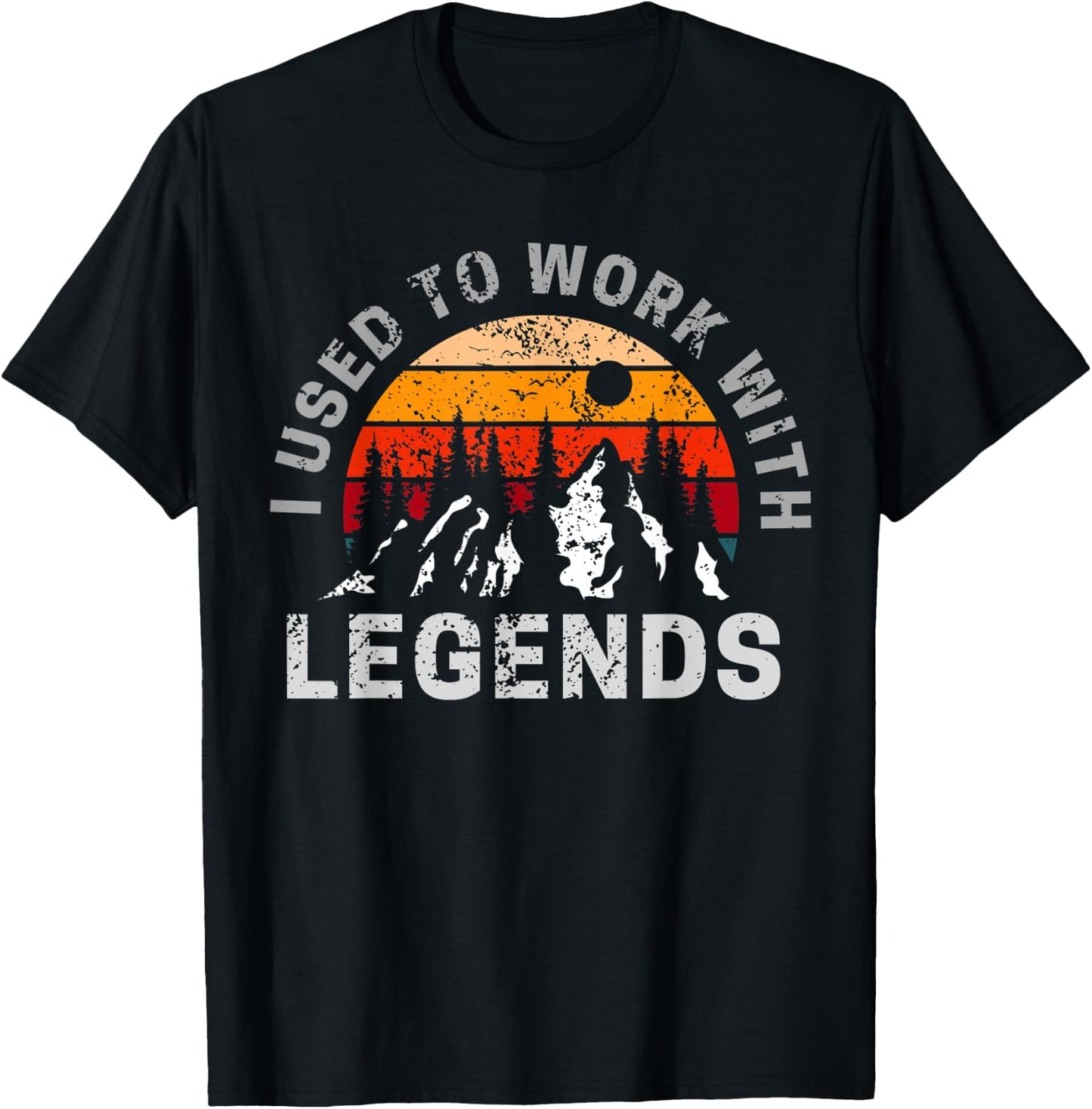 I used to work with absolute legends T-Shirt - T-Shirt | Black