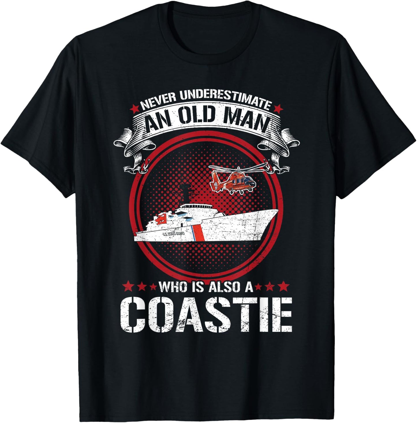 Never Underestimate Old Man Who is A Coastie US Coast Guard T-Shirt - T-Shirt | Black