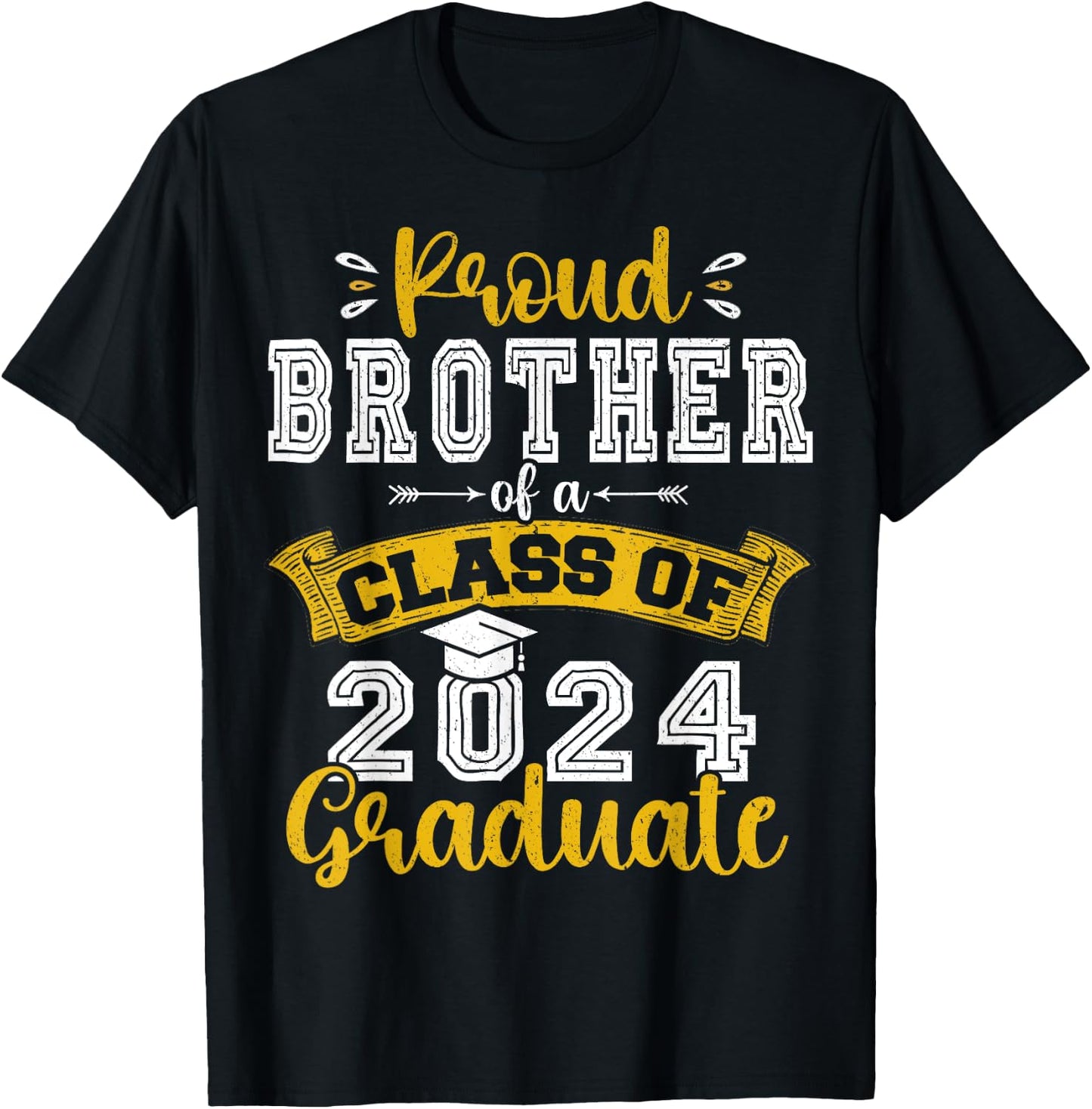 Proud Brother of a Class of 2024 Graduate funny Senior 2024 T-Shirt - T-Shirt | Black