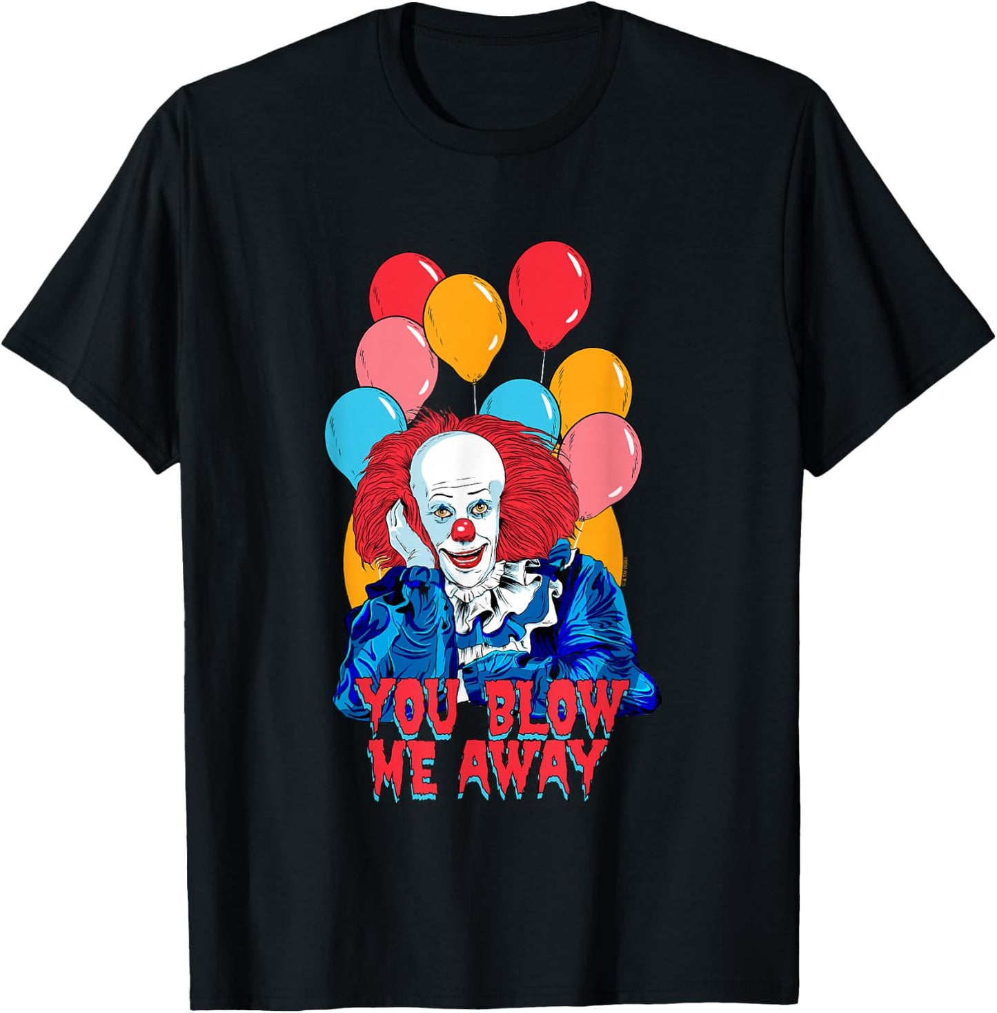 It Valentine's Day You Blow Me Away Pennywise Vintage Shot T-Shirt - T-Shirt | Black