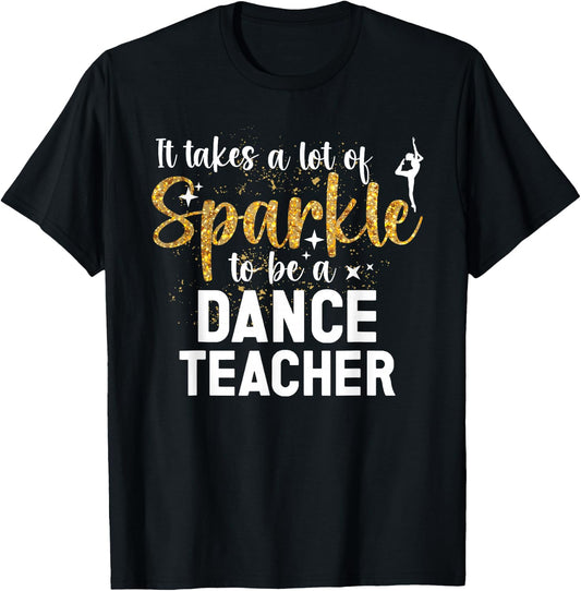 To Be A Dance Teacher Dance Instructor Dancing Teacher T-Shirt - T-Shirt | Black