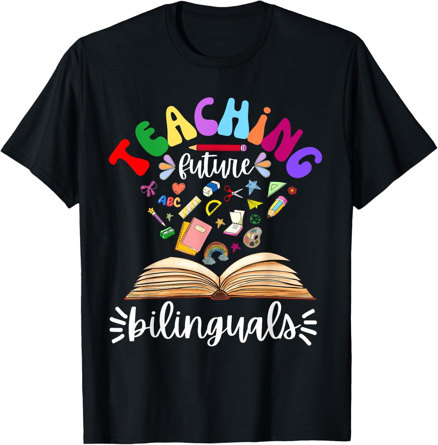 Cute Teaching Future Bilinguals Teacher Language Teachers T-Shirt - T-Shirt | Black
