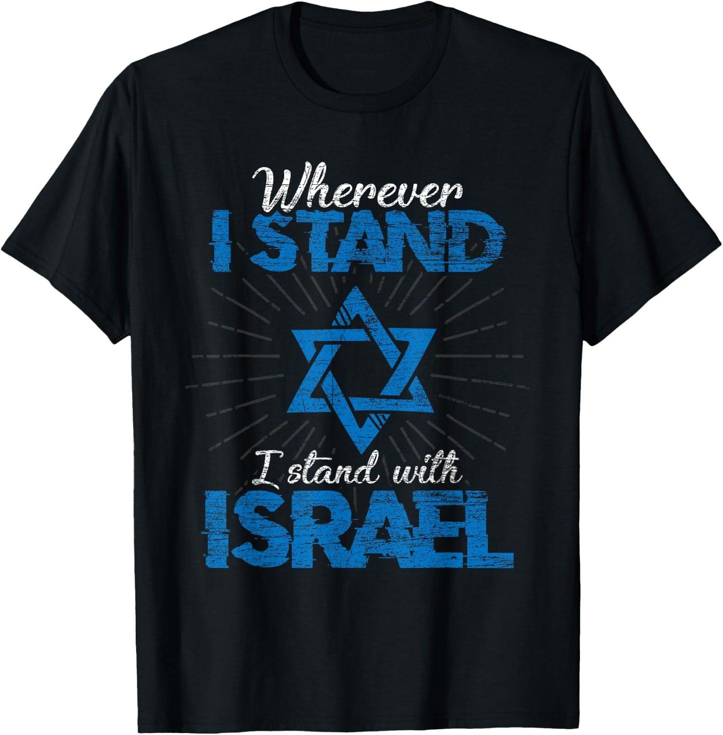 Wherever I Stand I Stand With Israel T-Shirt - T-Shirt | Black