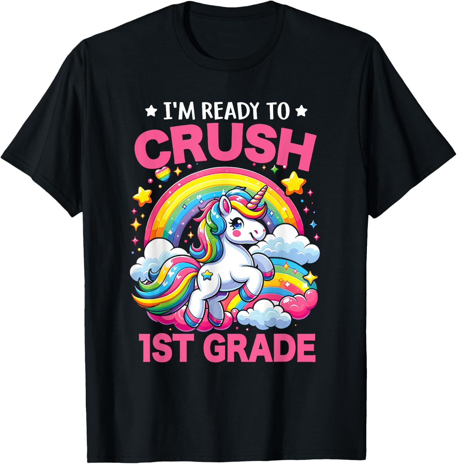 I'm Ready To Crush 1st Grade Unicorn Back To School Girls T-Shirt - T-Shirt | Black