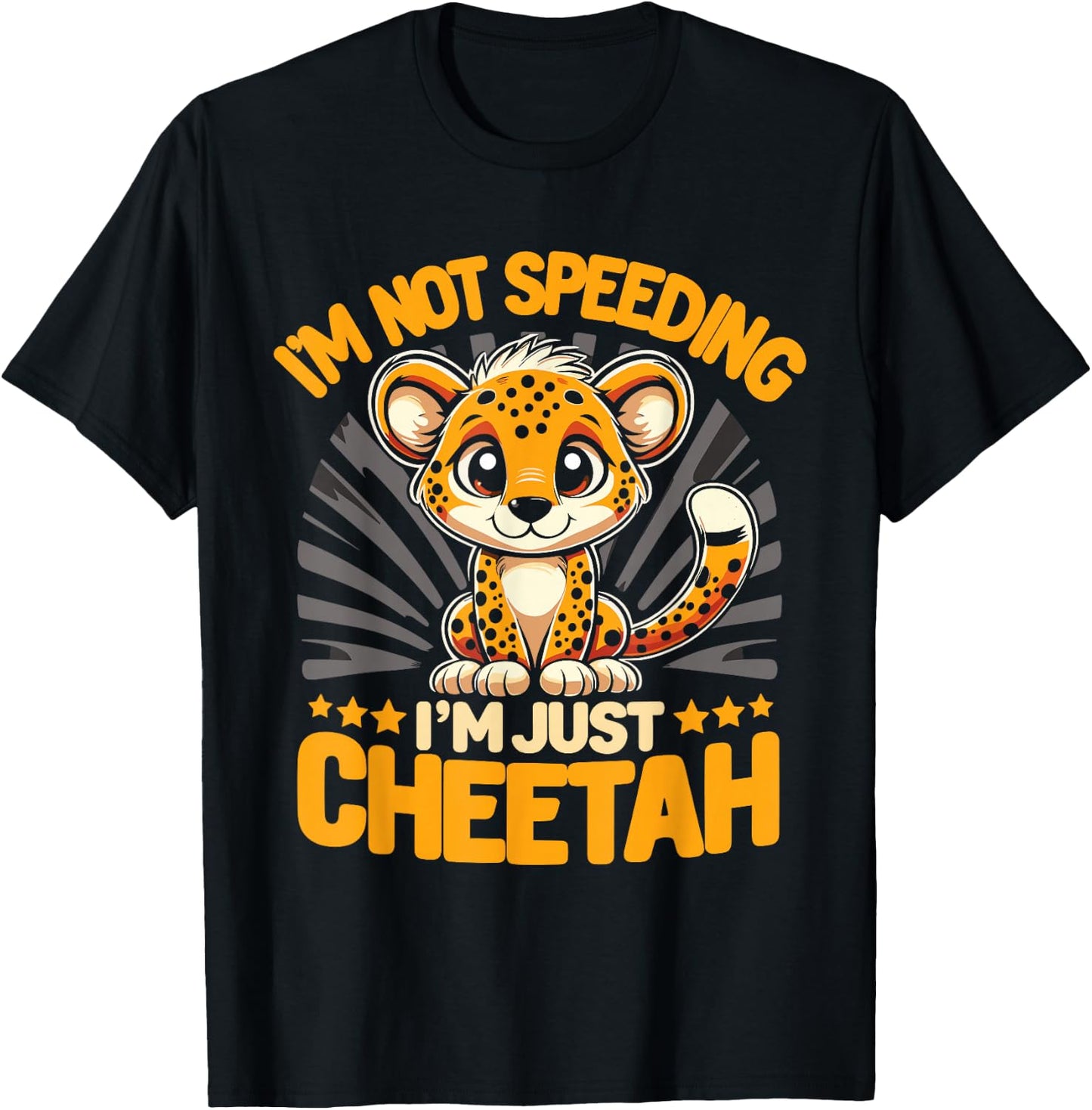 Cheetah Lover Cheetah Leopard I'm Just A Cheetah T-Shirt - T-Shirt | Black