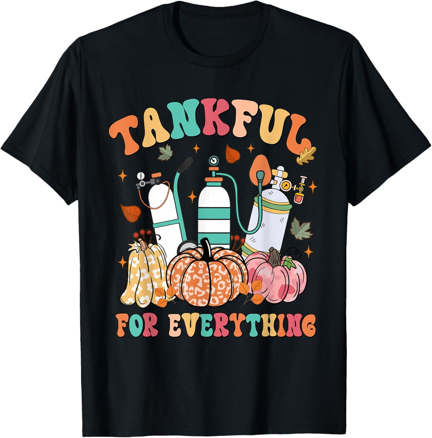Tankful For Everything Respiratory Therapy Thanksgiving T-Shirt - T-Shirt | Black