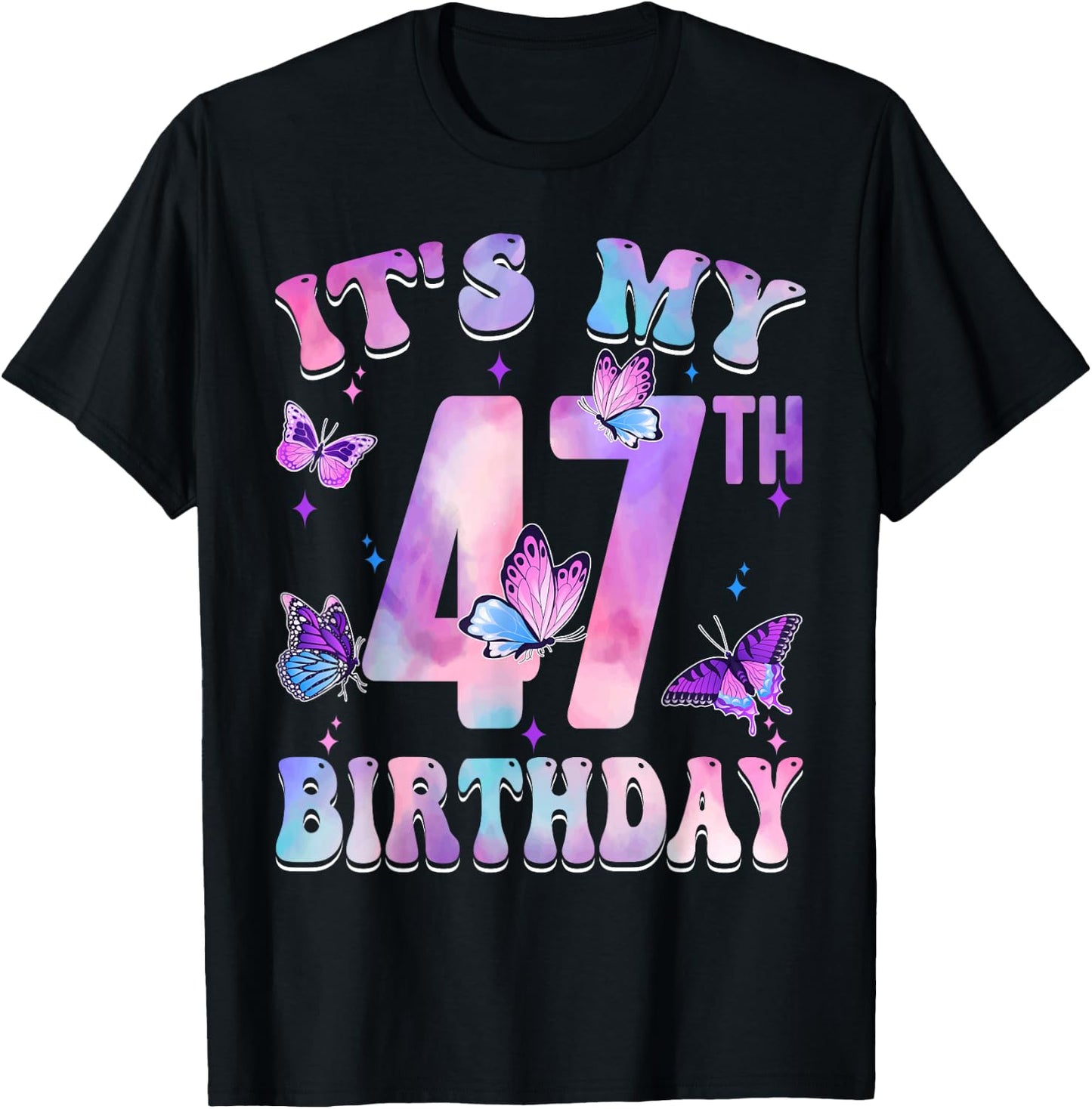 It's My 47th Birthday Butterfly Theme 47 Year Old Party Girl T-Shirt - T-Shirt | Black
