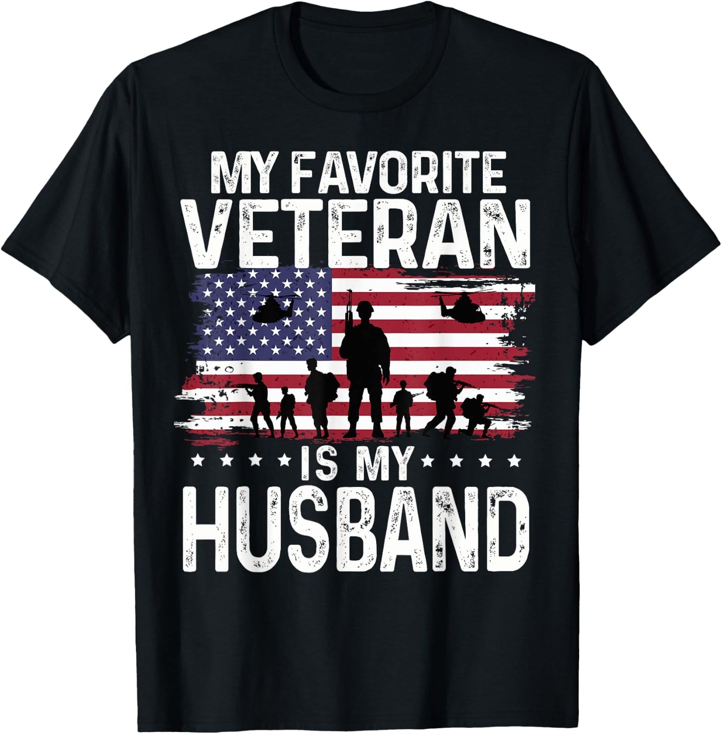 My Favorite Veteran Is My Husband Shirts Themed Military T-Shirt - T-Shirt | Black