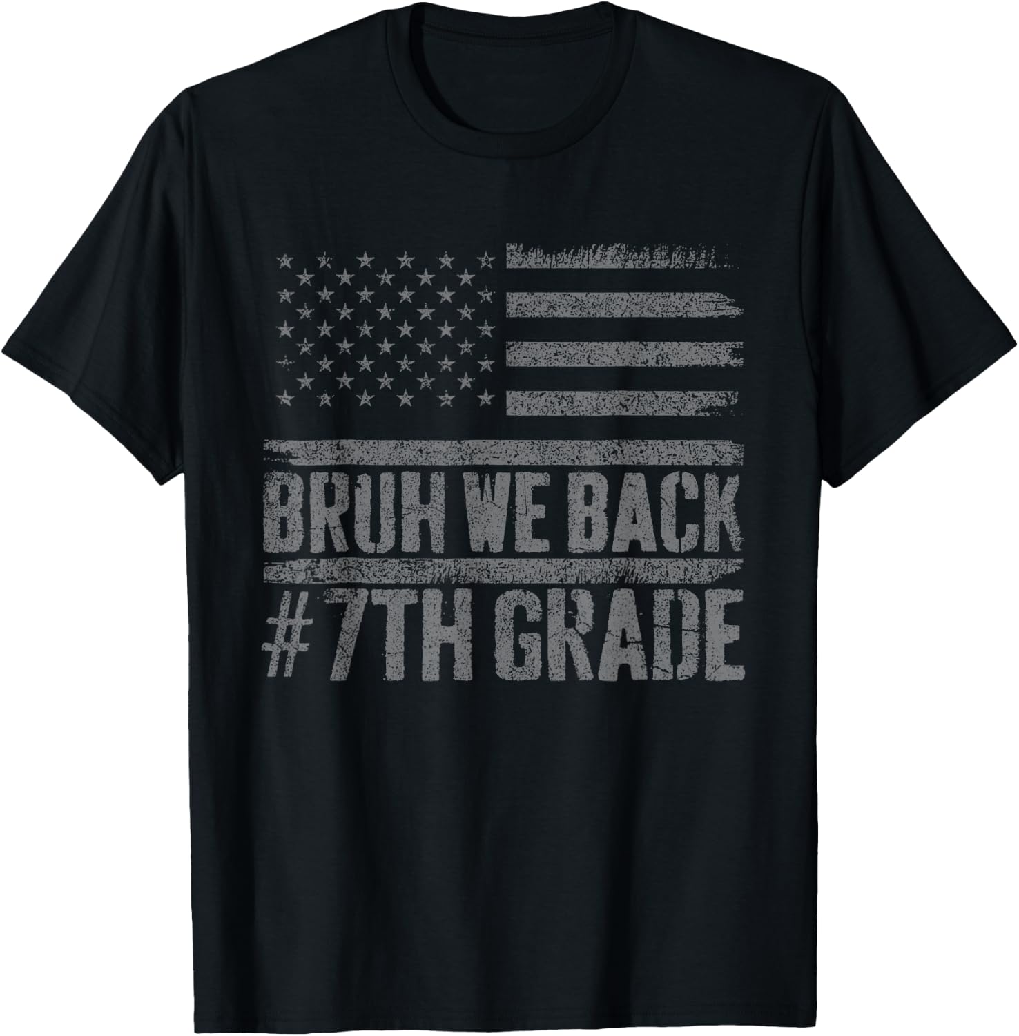 Bruh We Back 7th Grade Back To School American Usa Flag T-Shirt - T-Shirt | Black