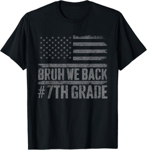 Bruh We Back 7th Grade Back To School American Usa Flag T-Shirt - T-Shirt | Black