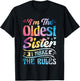 I'm The Oldest Sister I Make The Rule Funny Matching Sibling T-Shirt - T-Shirt | Black