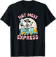 Snarky Hot Mess Express Funny T-Shirt - T-Shirt | Black