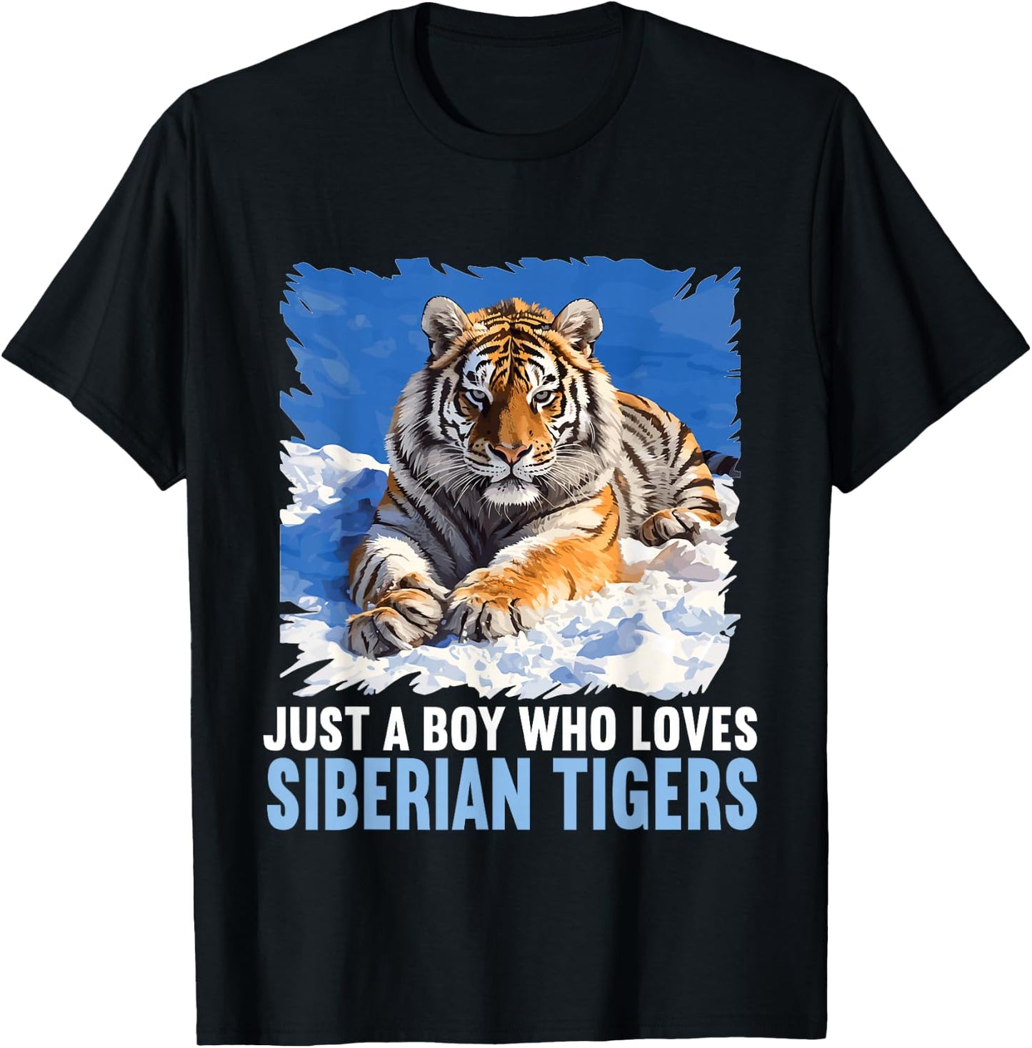 Just a Boy who loves Siberian Tigers Siberian Tiger T-Shirt - T-Shirt | Black