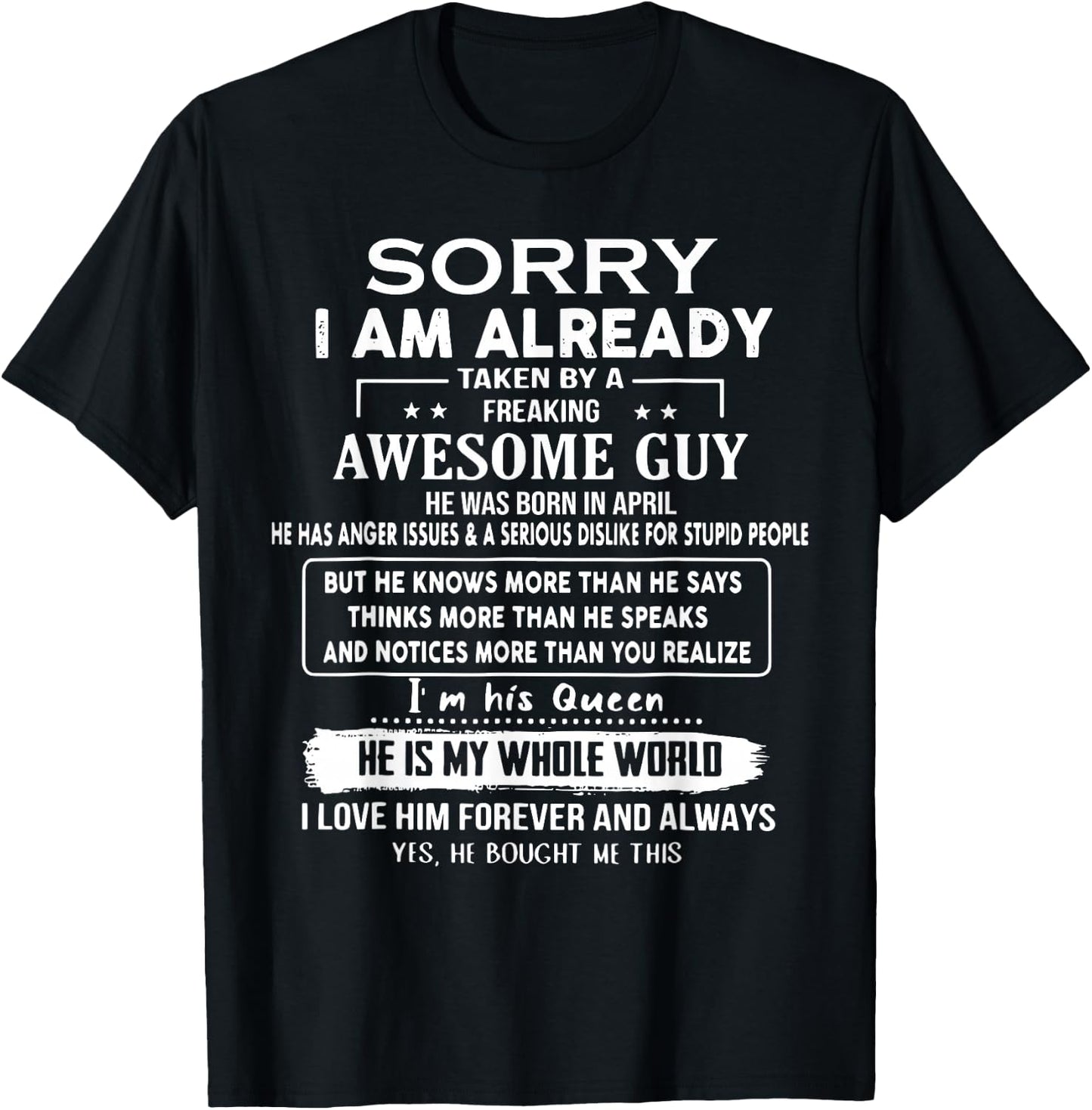 Sorry I Am Already Taken By A Freaking Awesome Guy In April T-Shirt - T-Shirt | Black