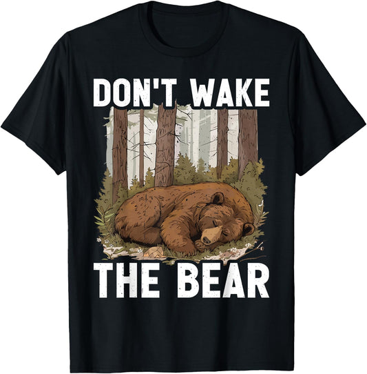Don't Wake The Bear T-Shirt - T-Shirt | Black