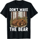 Don't Wake The Bear T-Shirt - T-Shirt | Black