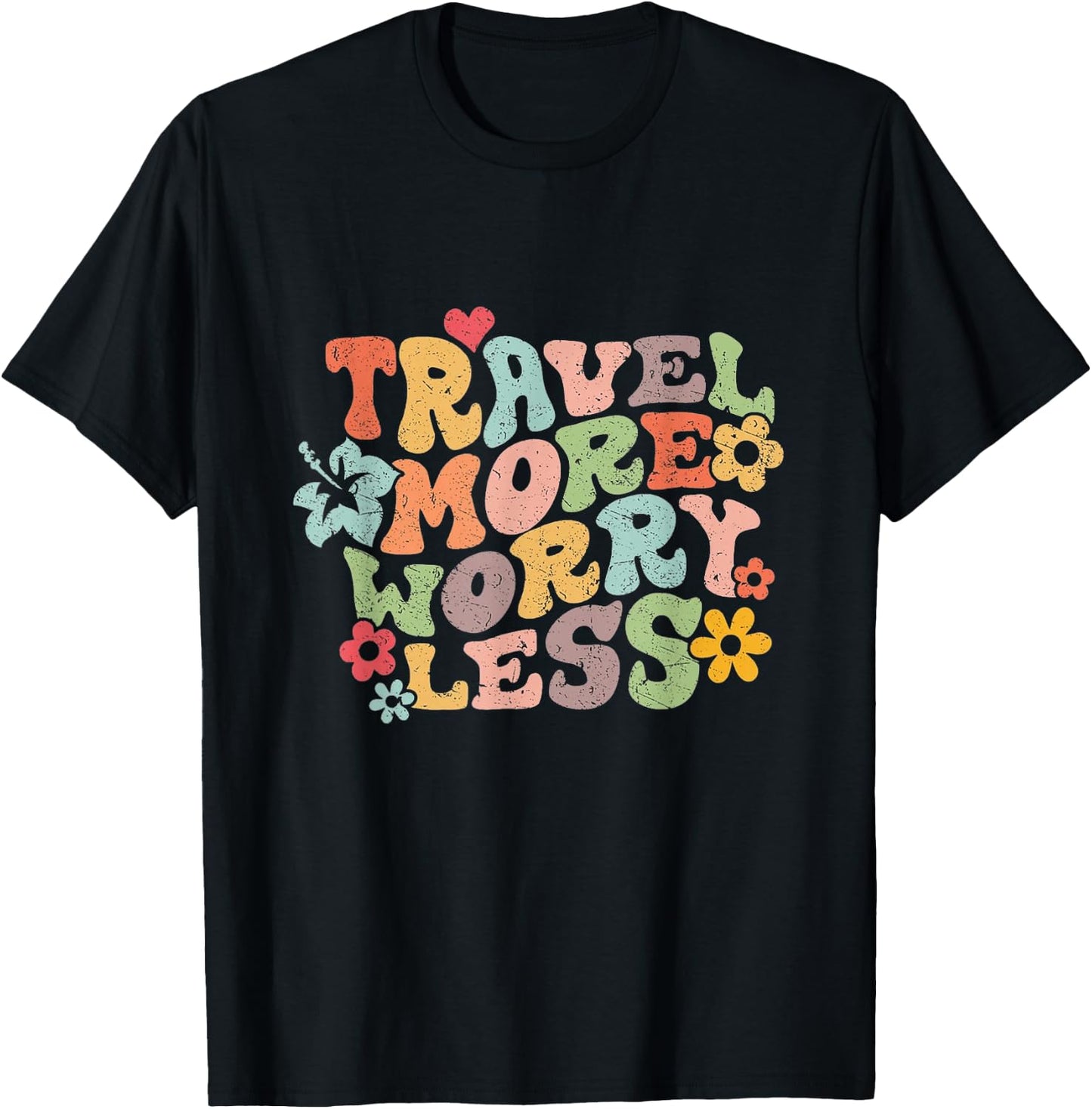Travel More, Worry Less: Embrace Wanderlust T-Shirt - T-Shirt | Black