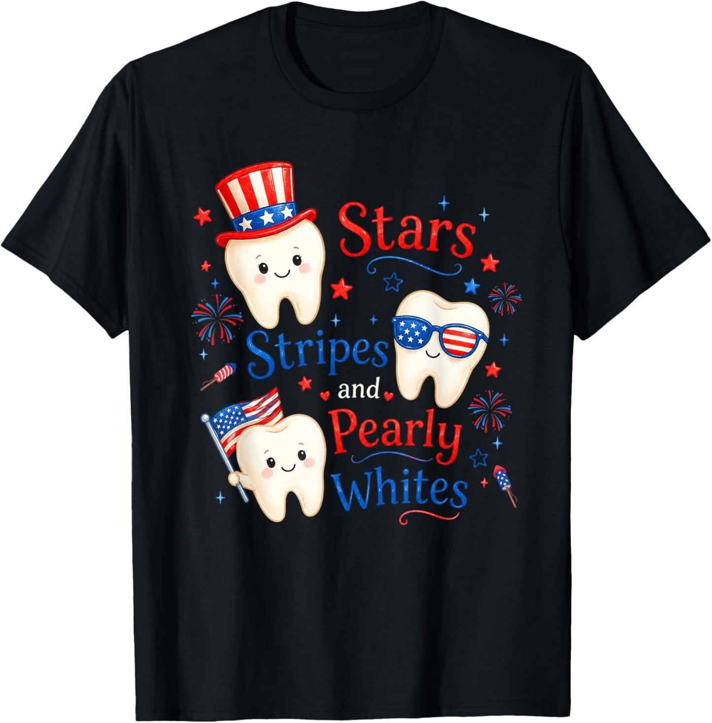 Patriotic Dental 4th of July Stars Stripes and Pearly Whites T-Shirt - T-Shirt | Black