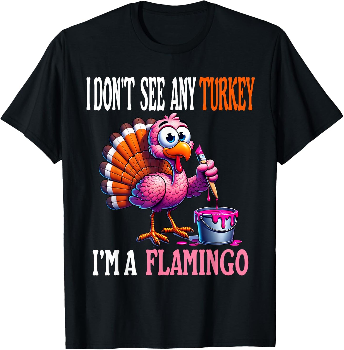 Funny Thanksgiving Turkey Pink Flamingo Pun Turkey Disguise T-Shirt - T-Shirt | Black