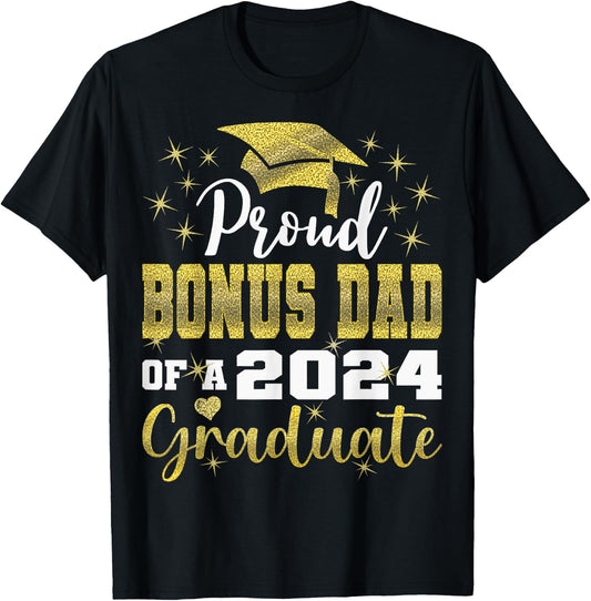 Super Proud Bonus Dad of 2024 Graduate Awesome Family School T-Shirt - T-Shirt | Black