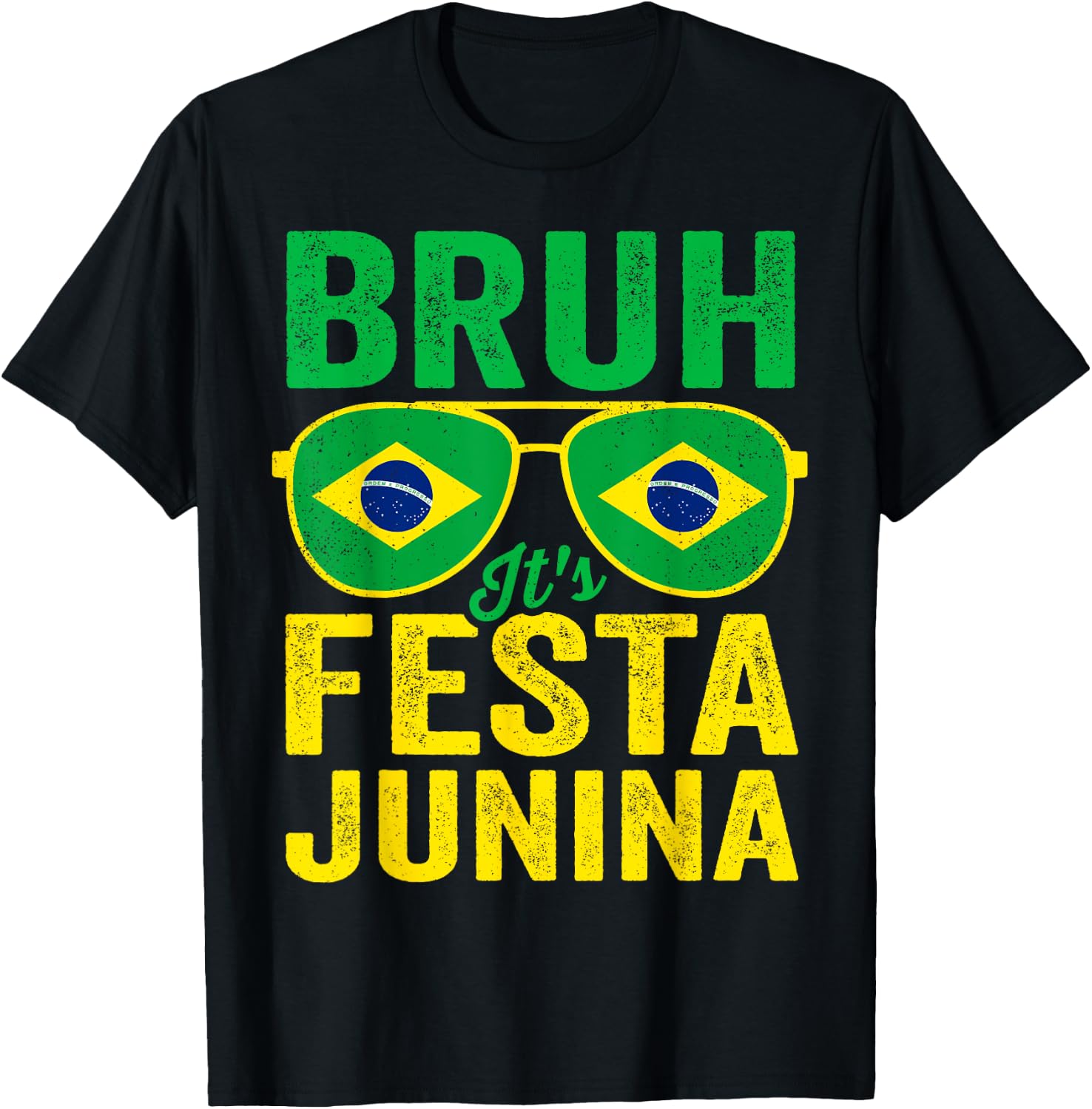 Bruh It's Festa Junina 2025 Funny Brazilian Festival Brasil T-Shirt - T-Shirt | Black