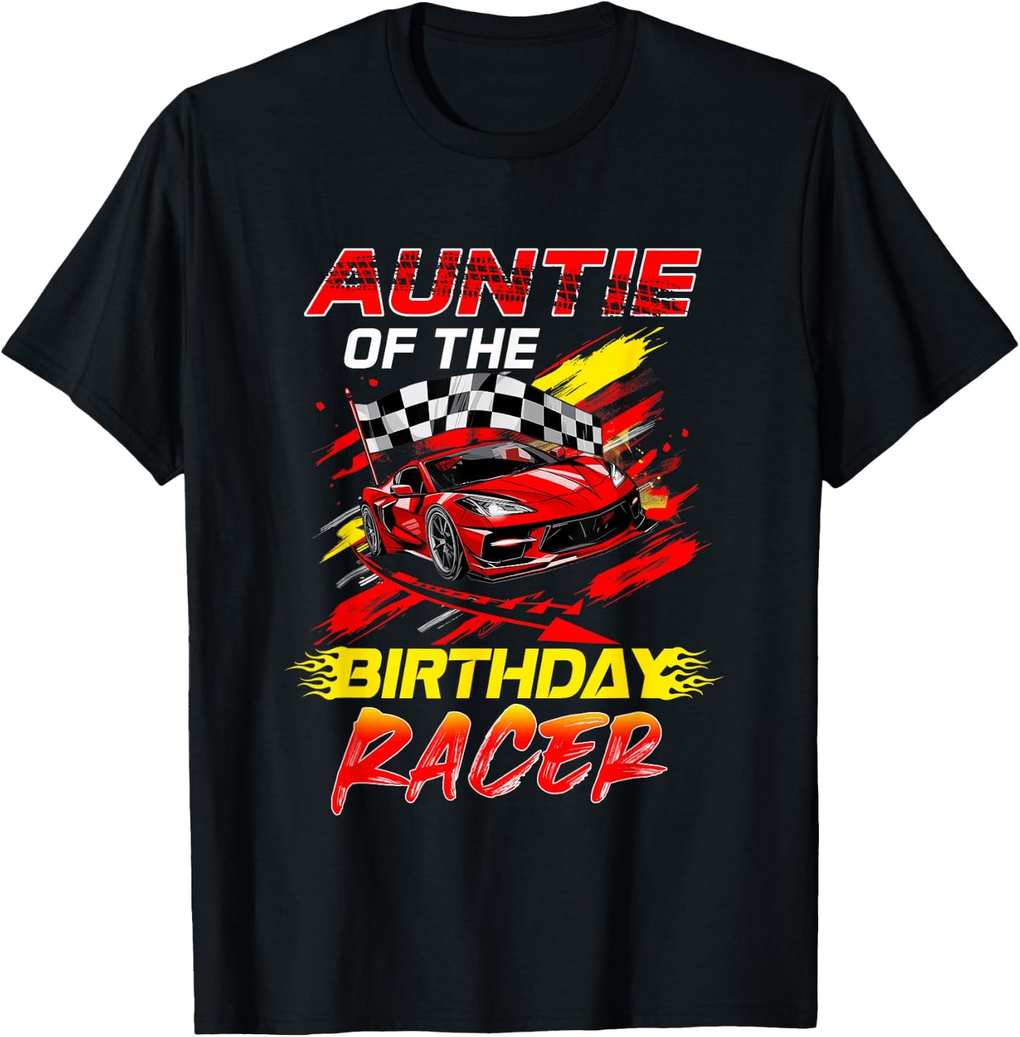 Auntie of The Birthday Racer Race Car Party Family Matching T-Shirt - T-Shirt | Black