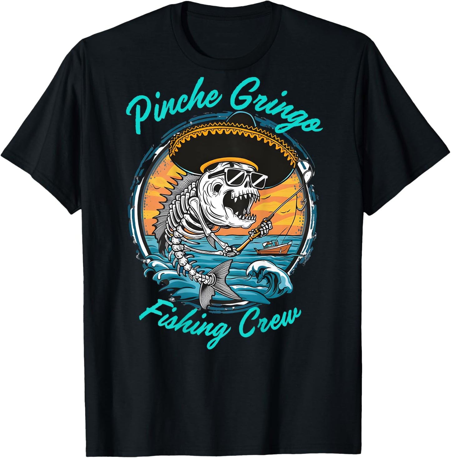 Pinche Gringo Fishing Crew (Back) T-Shirt - T-Shirt | Black