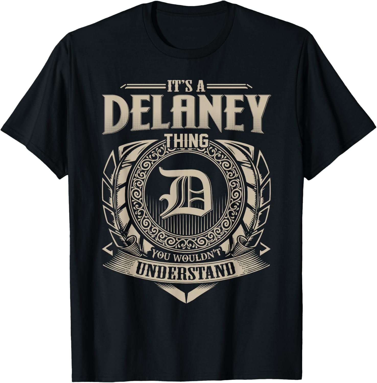 It's A DELANEY Thing You Wouldn't Understand Name Vintage T-Shirt - T-Shirt | Black