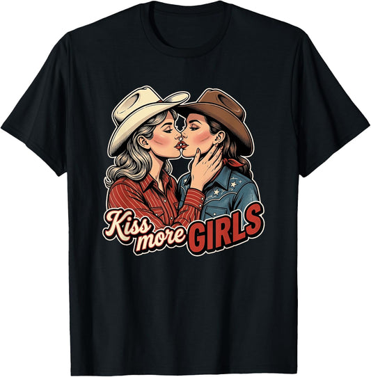 Kiss More Girls Pride Month Bisexual Lesbian Cowgirls LGBTQ T-Shirt - T-Shirt | Black
